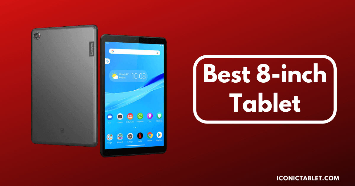 Best 8 inch Tablet